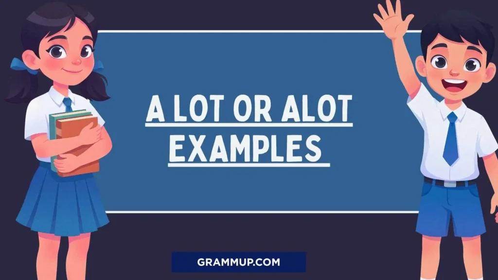 A lot or alot examples