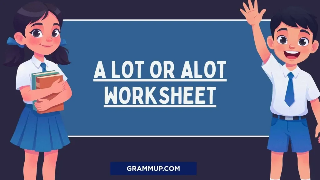 A lot or alot worksheet
