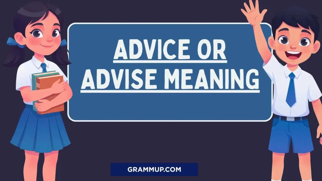 Advice or advise meaning