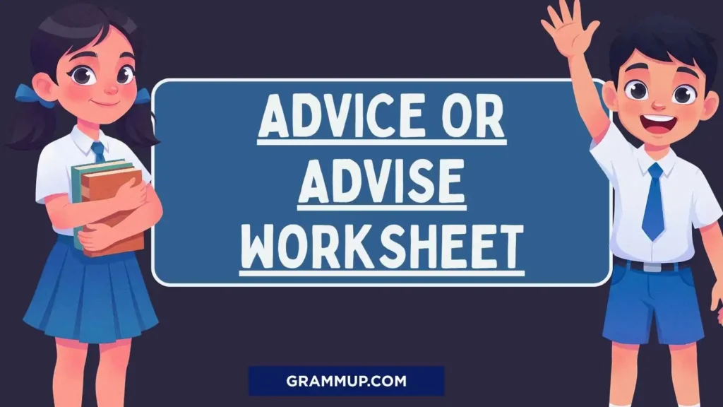 Advice or Advise Worksheet