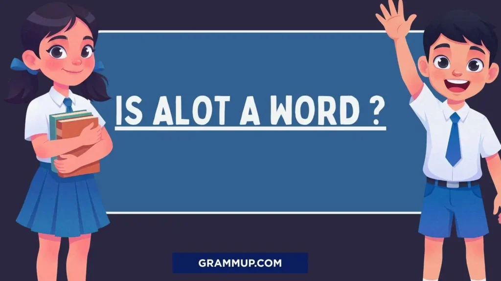 Is Alot A Word ?