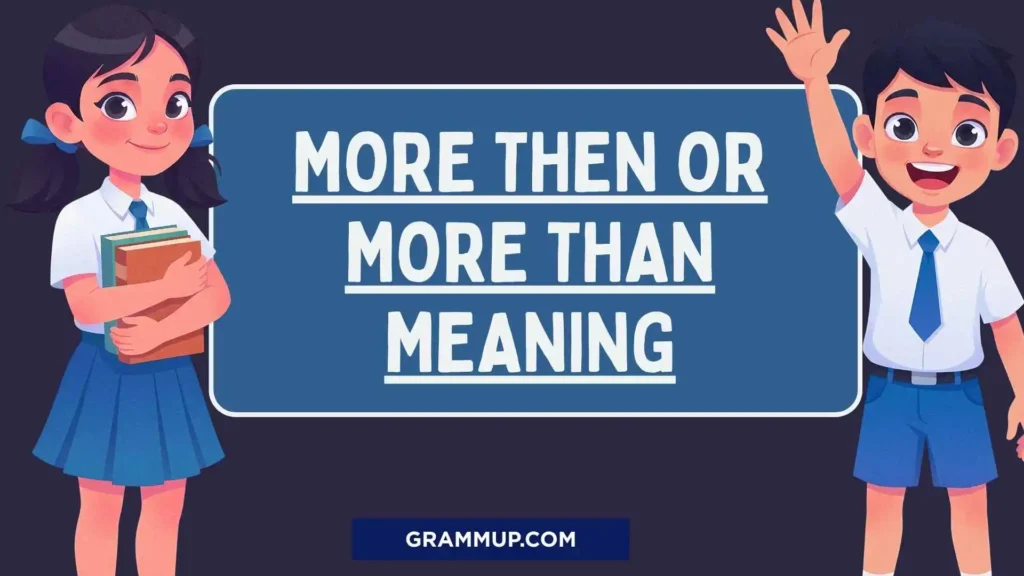 More then or more than meaning