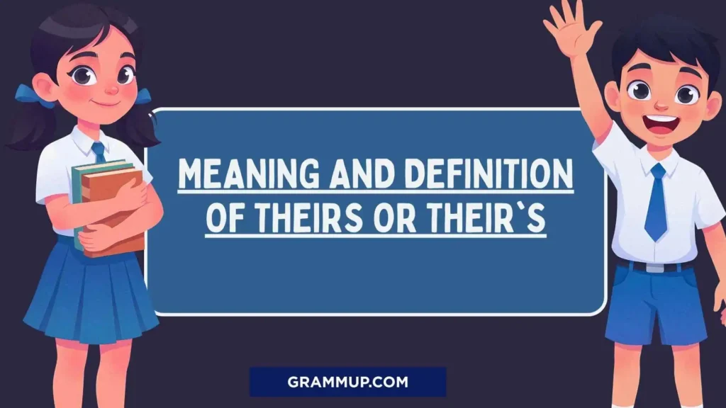Meaning and Definition of Theirs or Their's