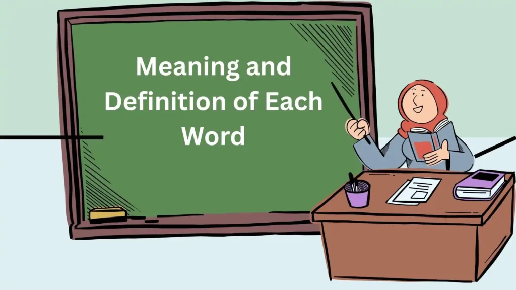 Meaning and Definition of Each Word