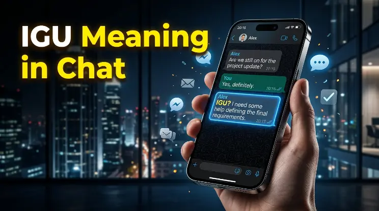 IGU Meaning in Chat
