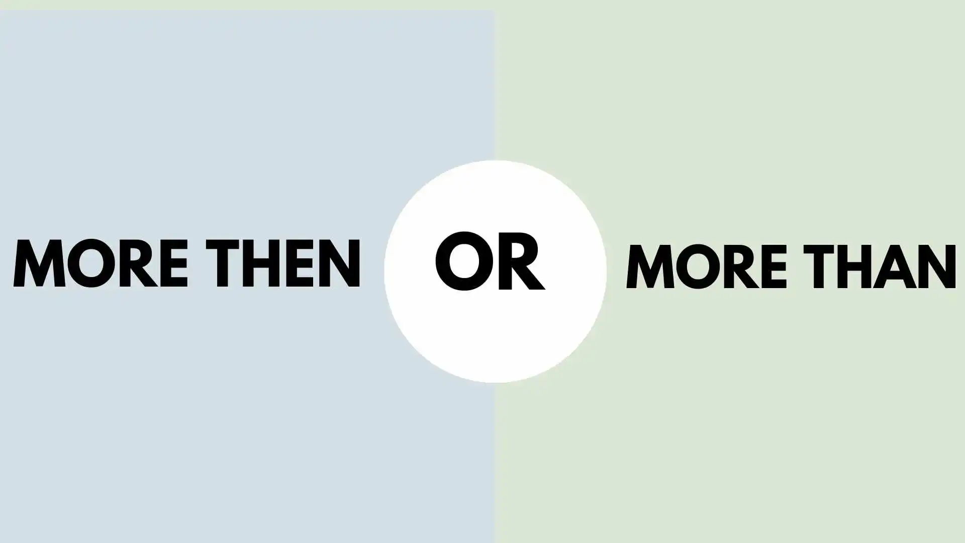 More Then or More Than