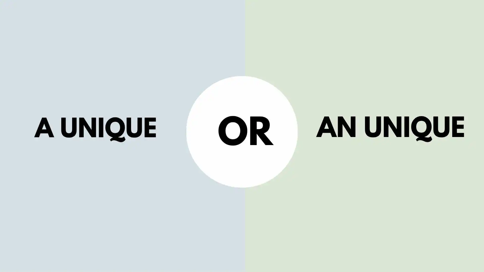 A Unique or An Unique