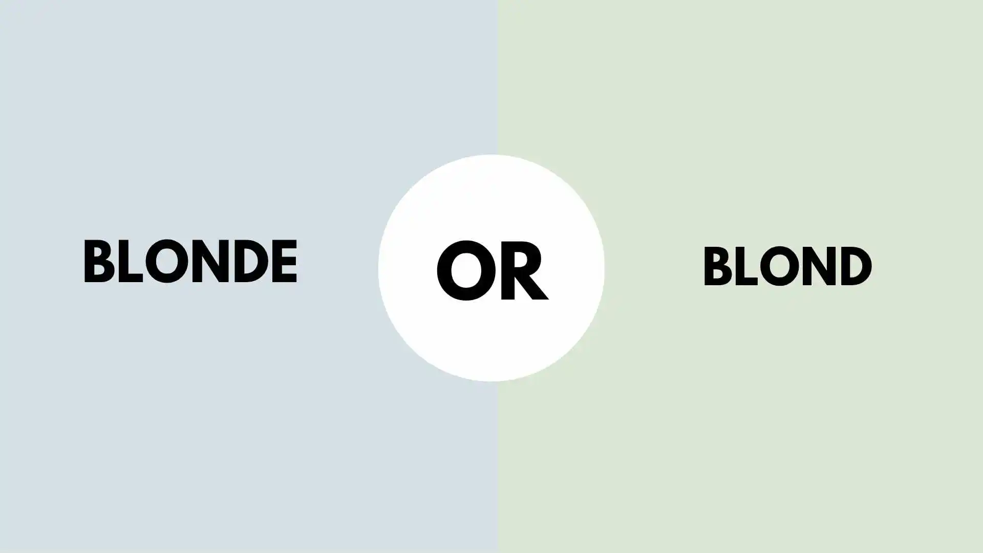 Blonde or Blond