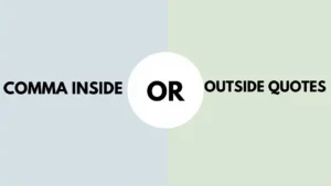 Comma Inside or Outside Quotes