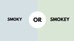 Smoky or Smokey