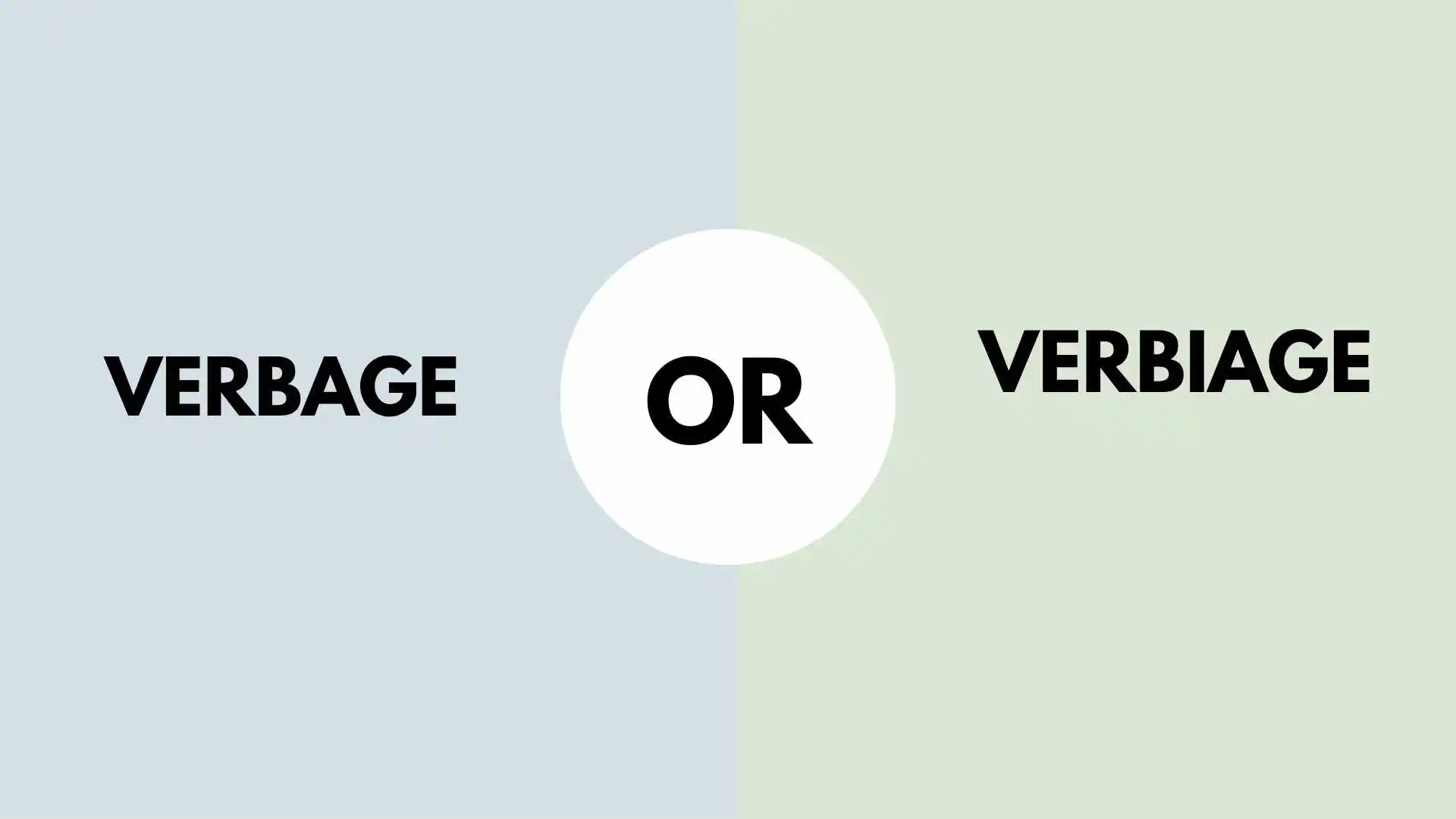 Verbage or Verbiage