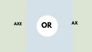 axe or ax