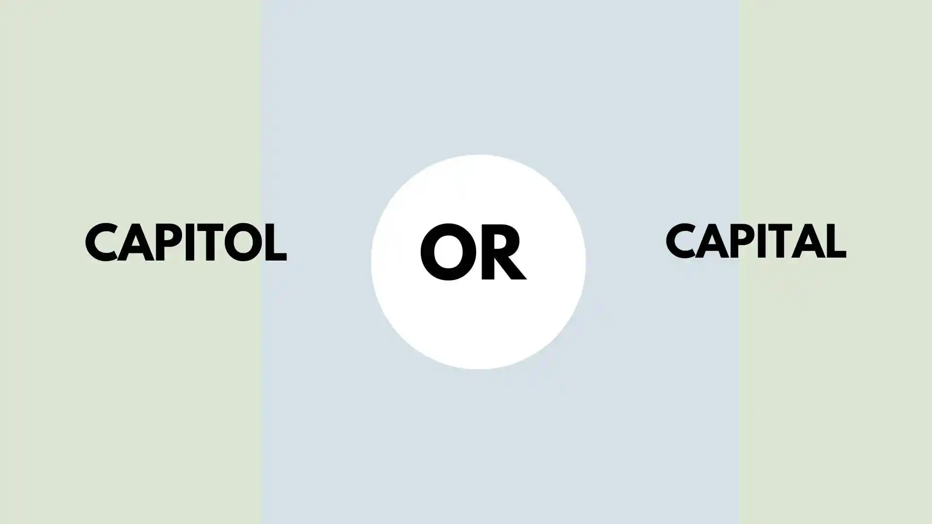 Capitol or Capital