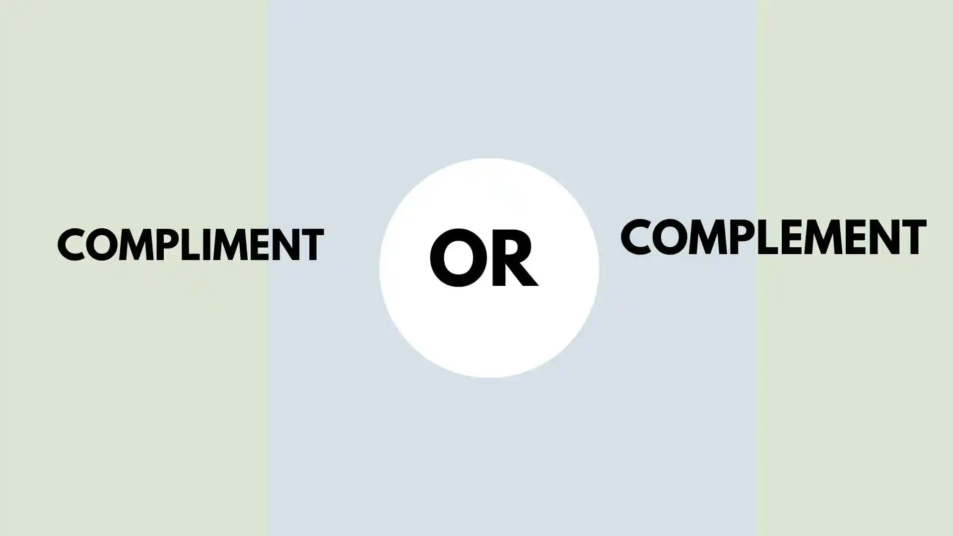 Compliment or Complement