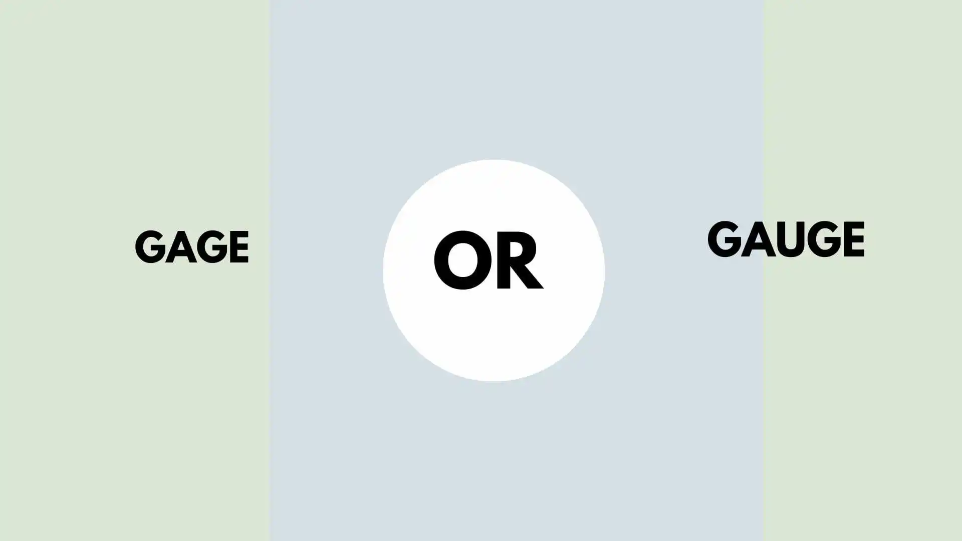 Gage or Gauge