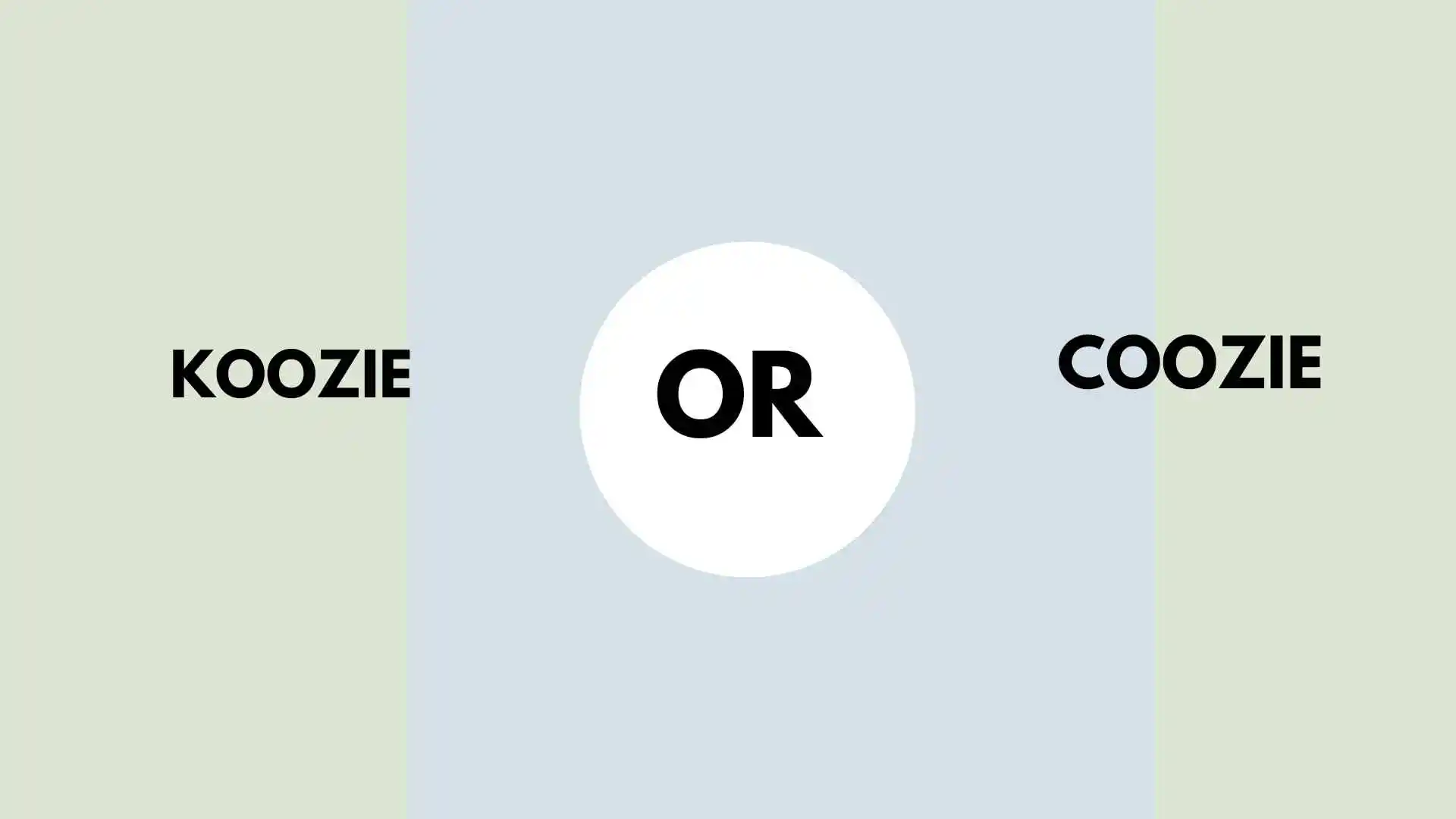 Koozie or Coozie