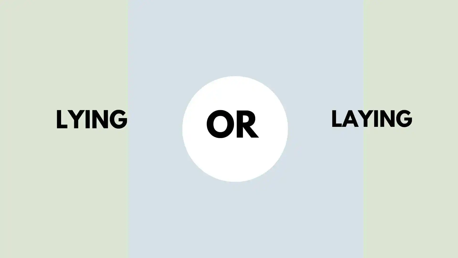 Lying or Laying