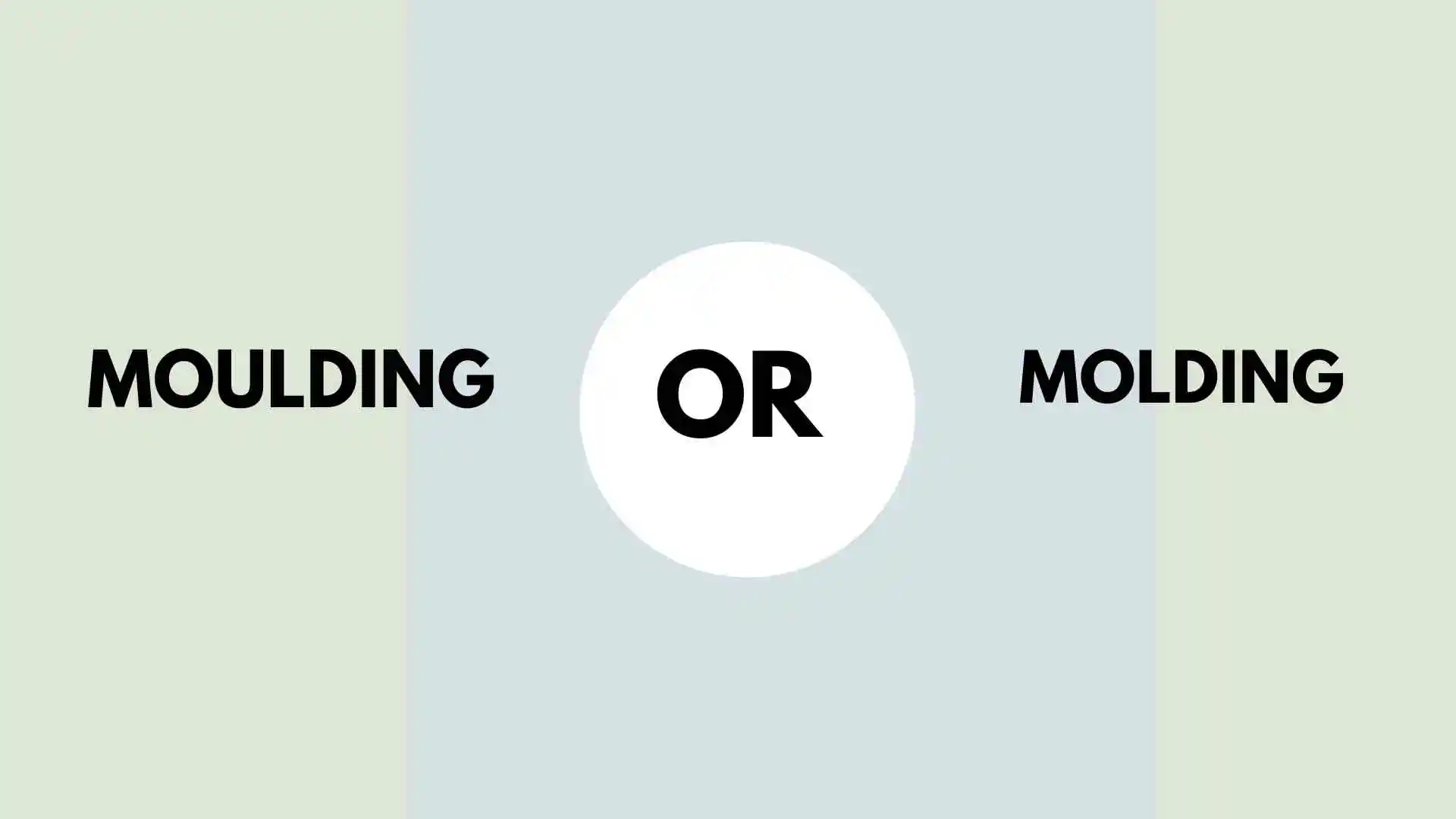 Moulding or Molding