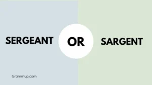 Sergeant or Sargent