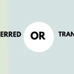 Transferred or Transfered