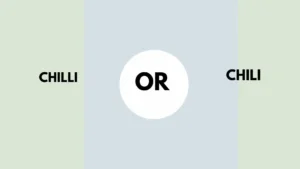 chilli or chili