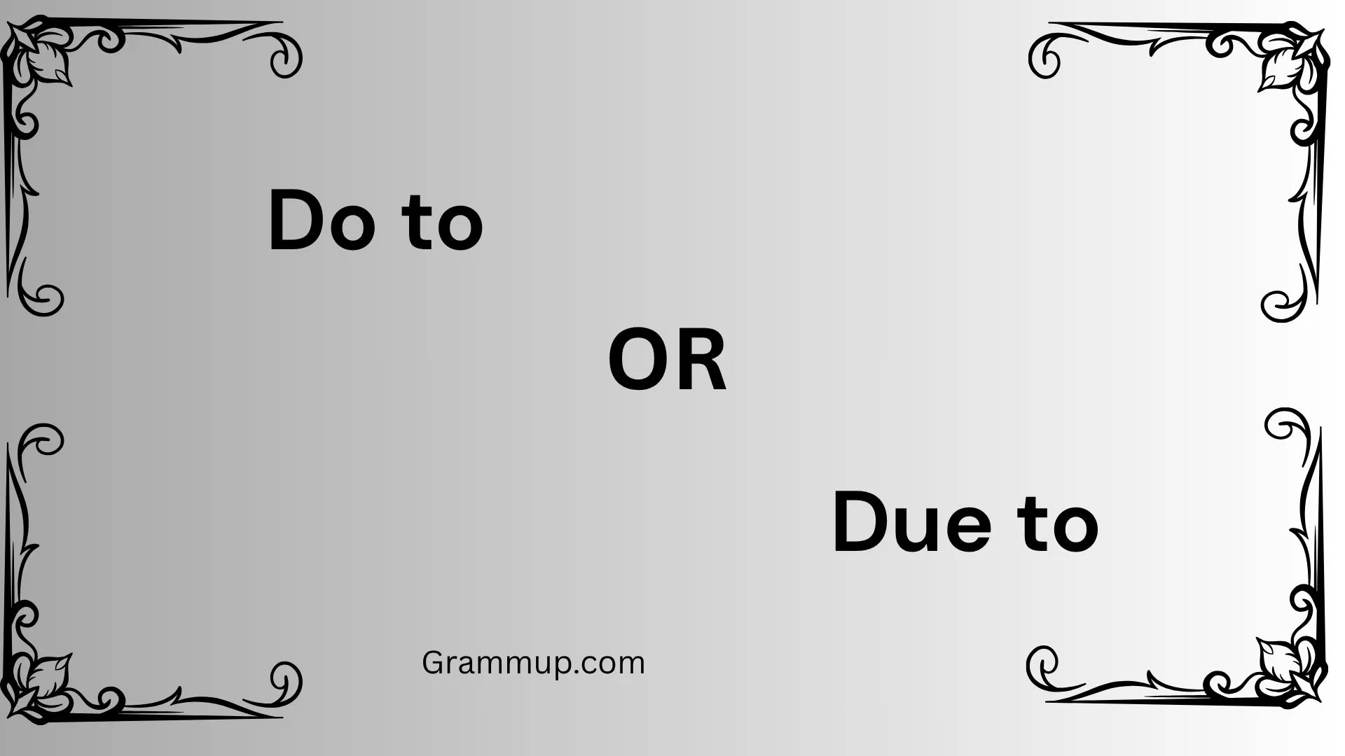 do to or due to