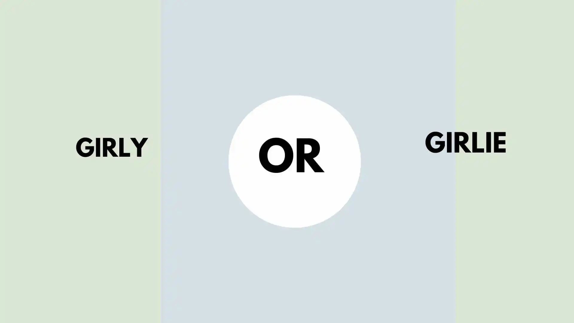 girly or girlie