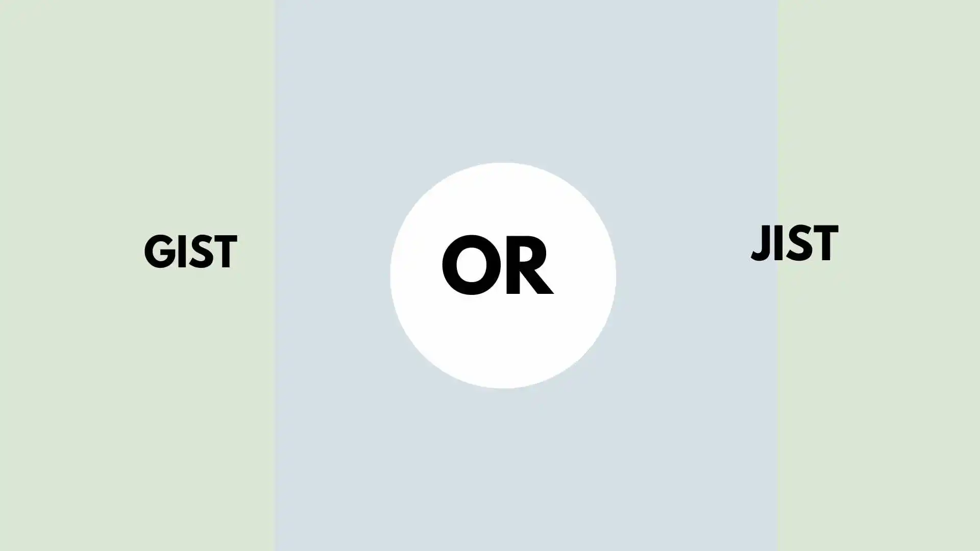 gist or jist