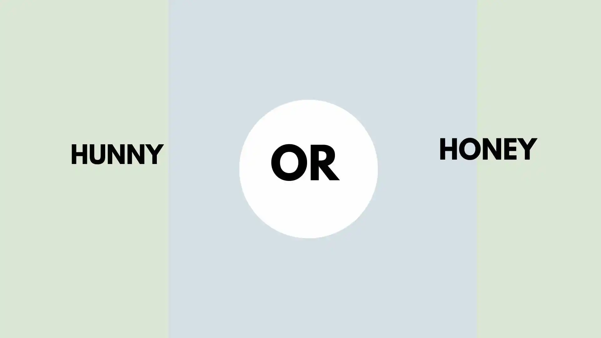 hunny or honey
