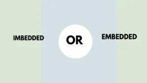 Imbedded or Embedded