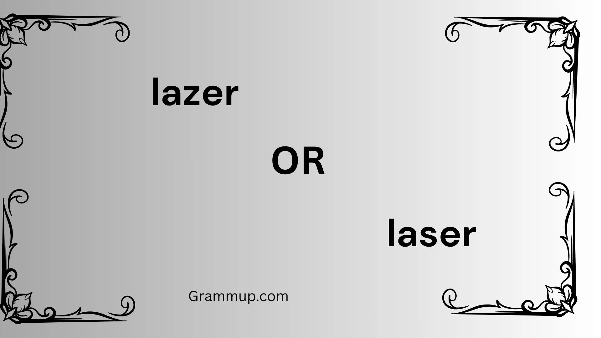 lazer or laser