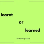learnt or learned