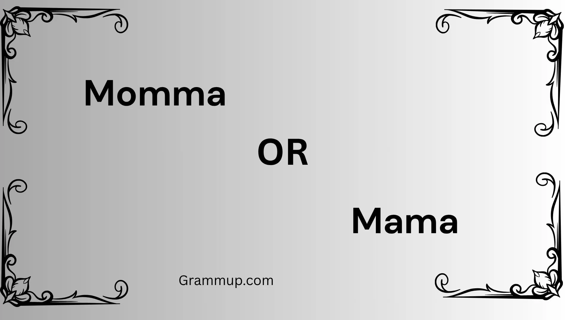momma or mama