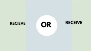recieve or receive
