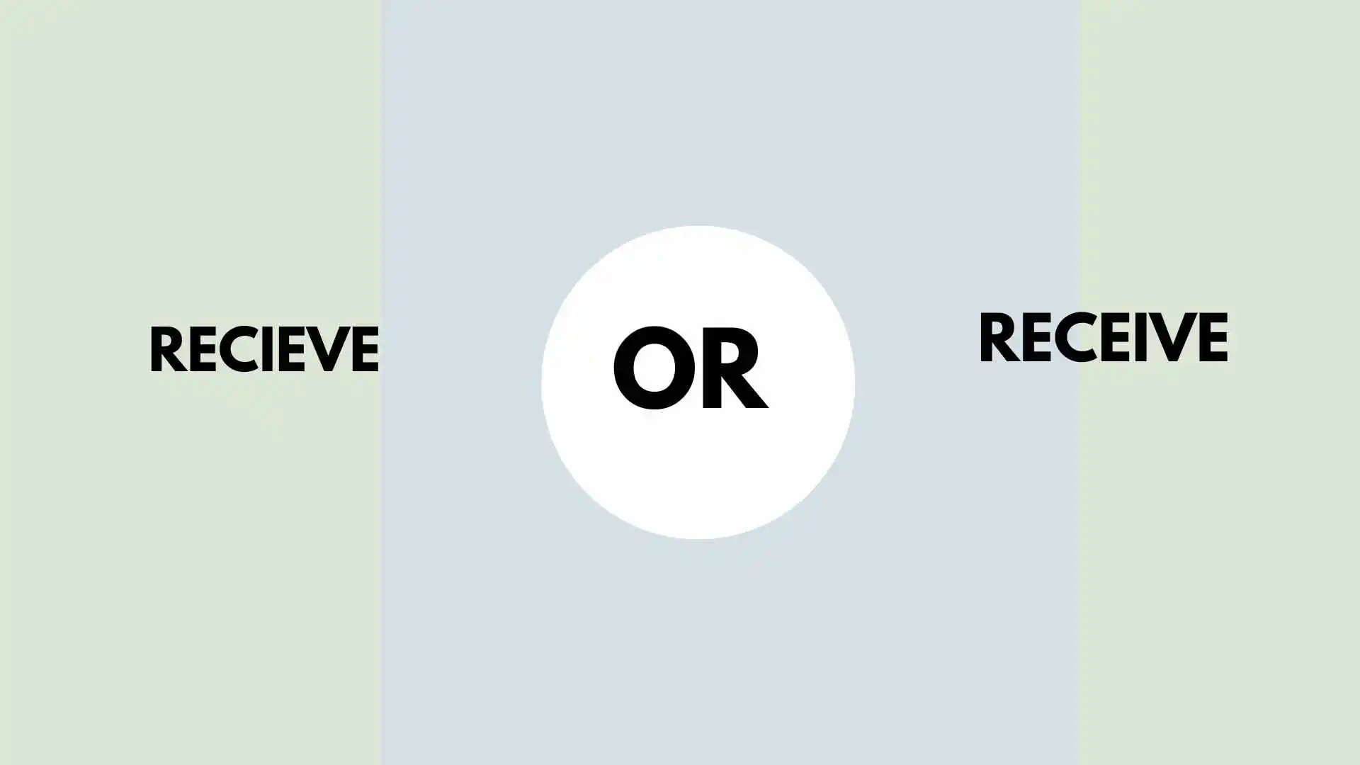 recieve or receive