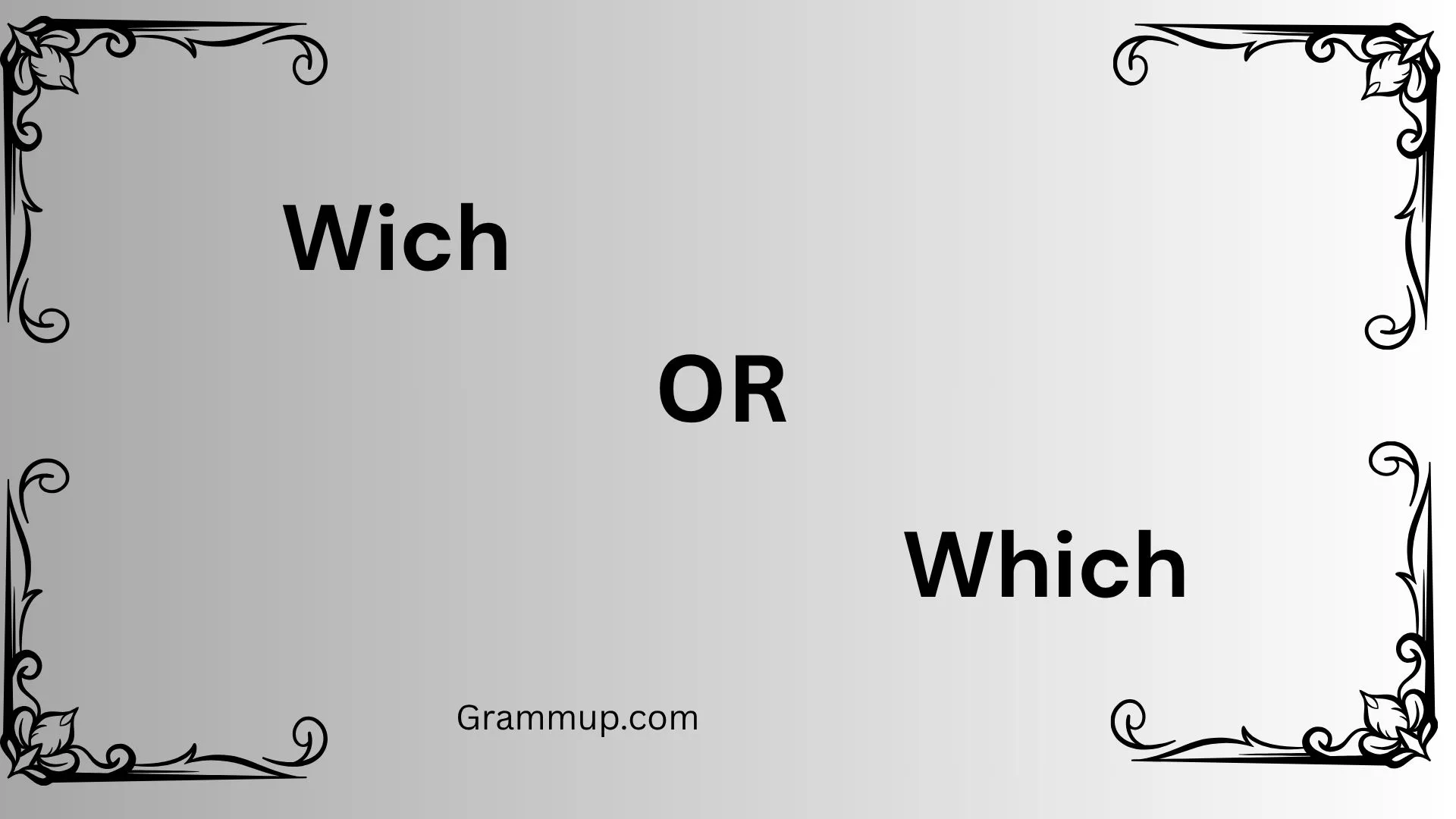 wich or which