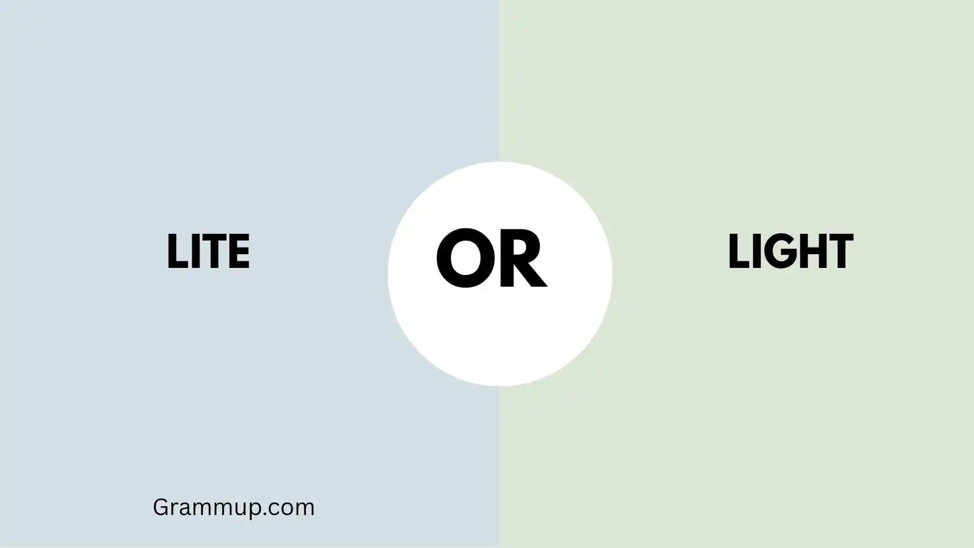 Lite or Light