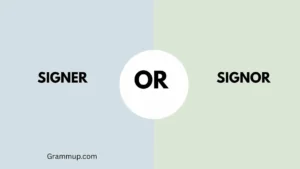 Signer or Signor