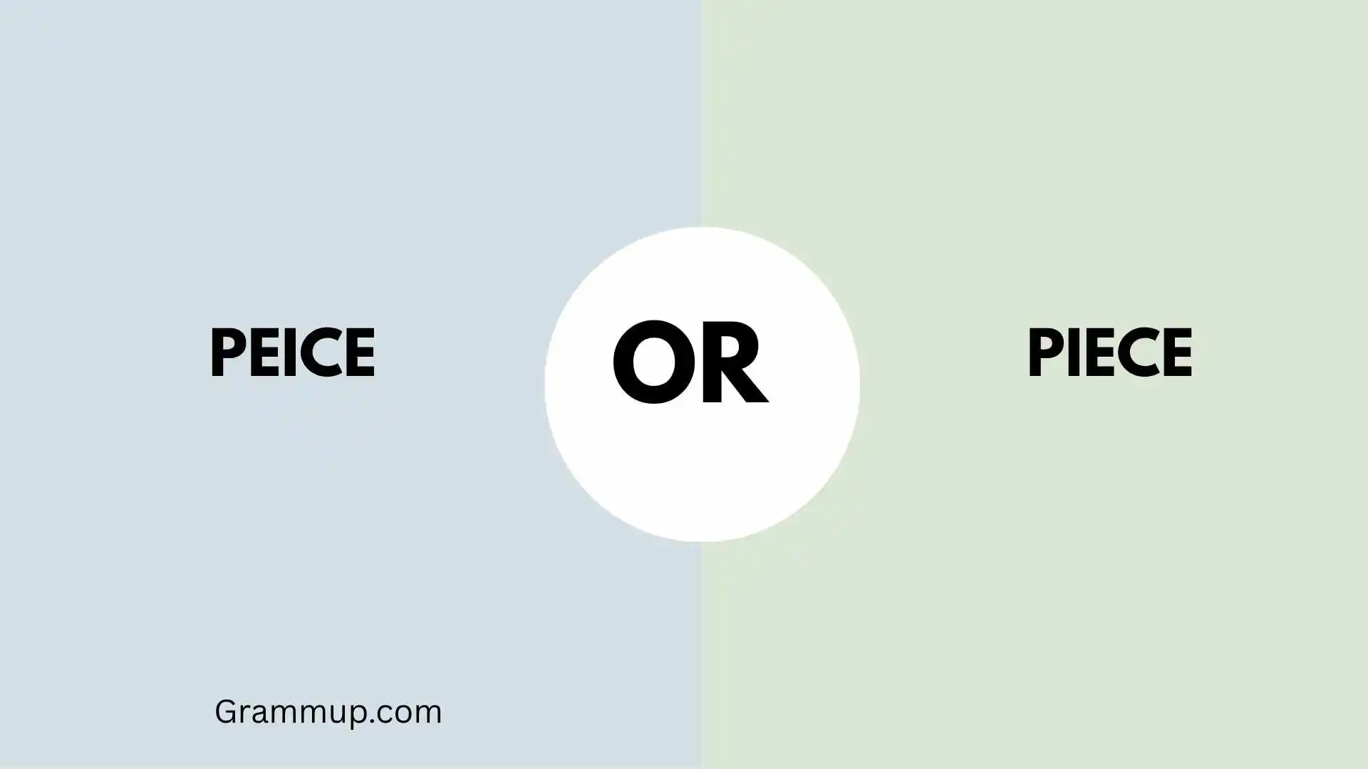 Peice or Piece